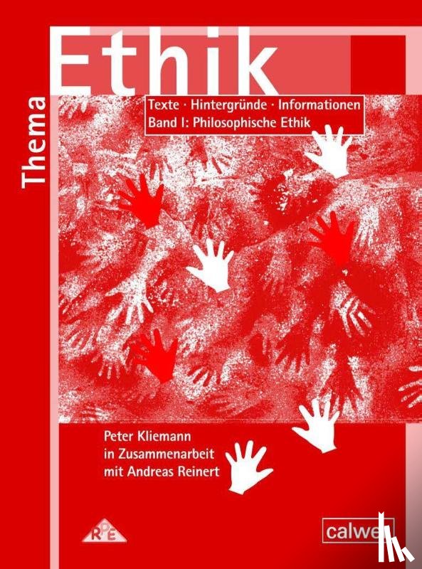 Kliemann, Peter, Reinert, Andreas - Thema Ethik Materialband. Philosophische Ethik