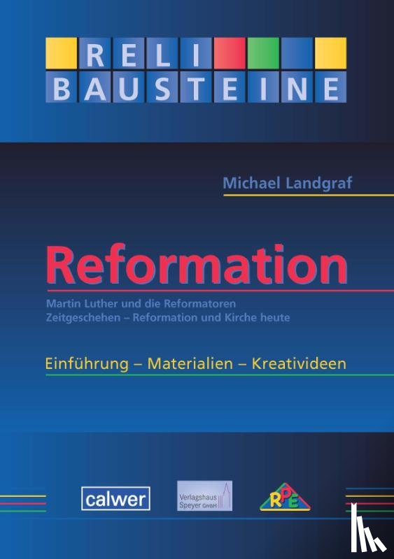 Landgraf, Michael - ReliBausteine Reformation