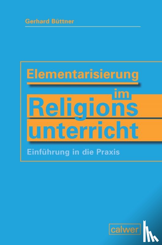 Büttner, Gerhard - Elementarisierung im Religionsunterricht