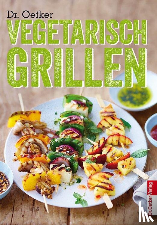 Dr. Oetker - Vegetarisch Grillen