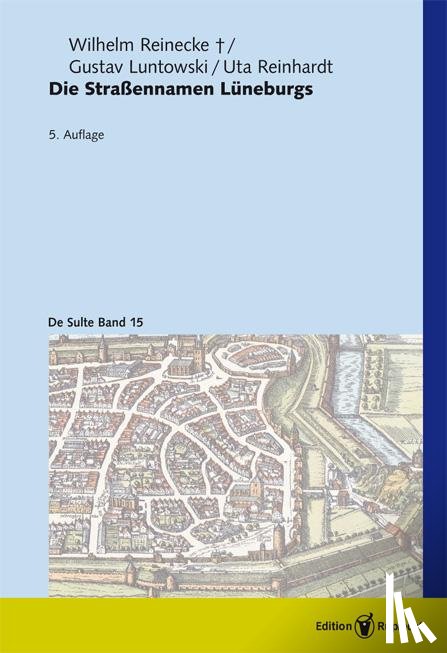  - Die Straßennamen Lüneburgs