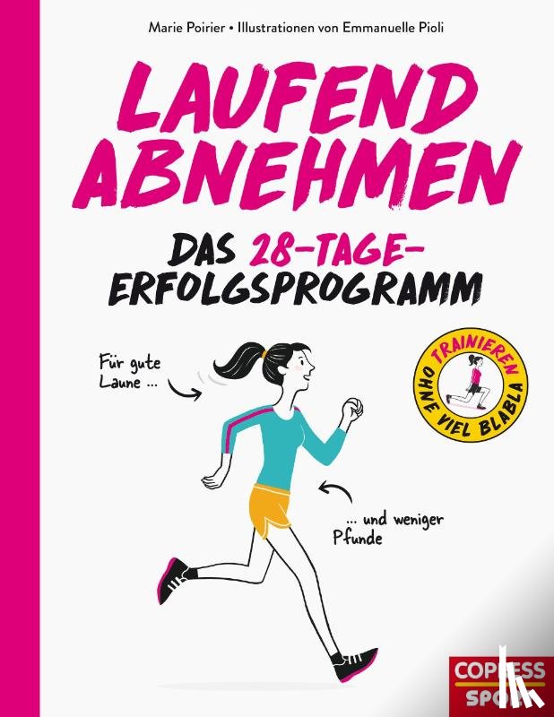 Poirier, Marie, Pioli, Emmanuelle - Laufend abnehmen