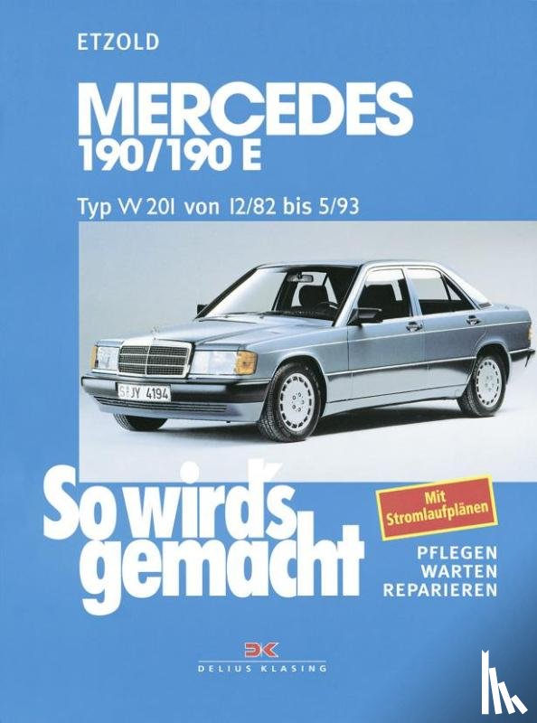 Etzold, Hans-Rüdiger - So wird's gemacht. Mercedes 190/190 E