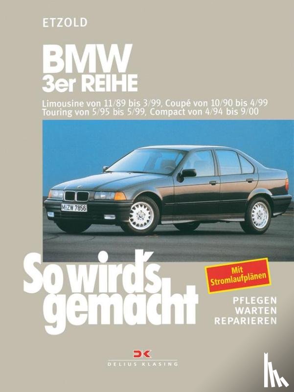  - So wird's gemacht. BMW 3er Reihe 100 - 193 PS ab Sept. '90