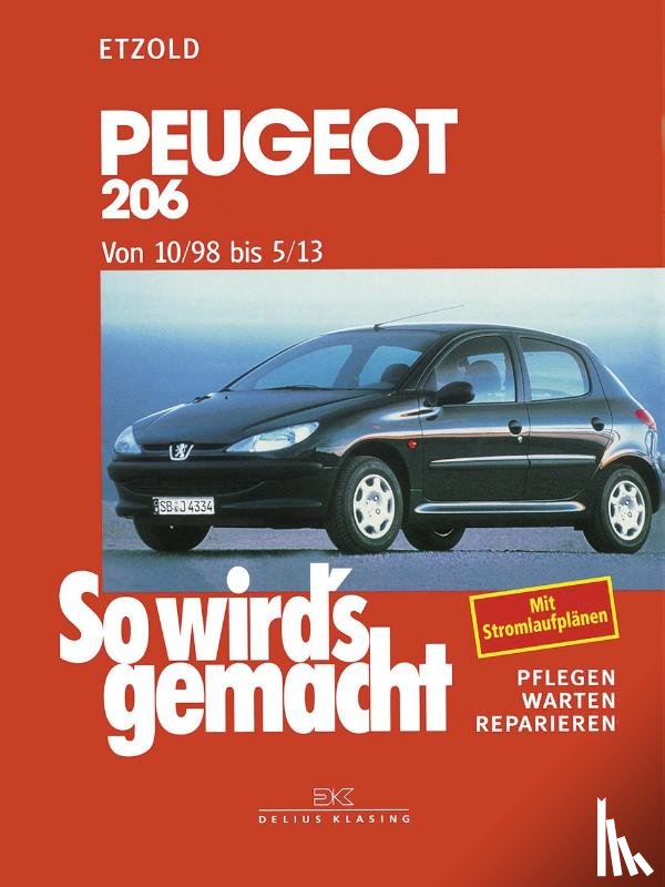 Etzold, Hans-Rüdiger - So wird's gemacht. Peugeot 206 ab 10/98