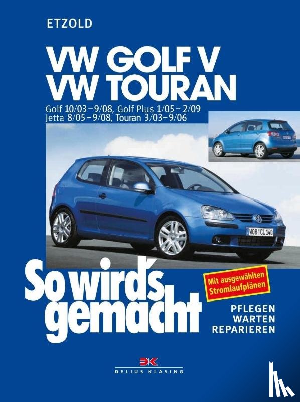 Etzold, Hans-Rüdiger - So wird's gemacht. VW Golf V 10/03-9/08, VW Touran I