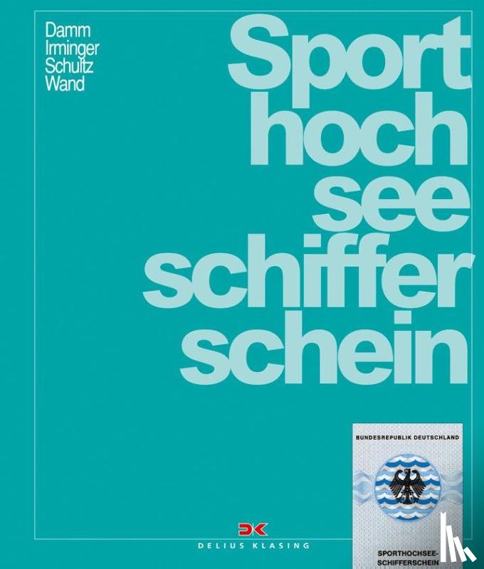 Damm, Klaus, Irminger, Peter, Schultz, Harald, Wand, Christoph - Sporthochseeschifferschein