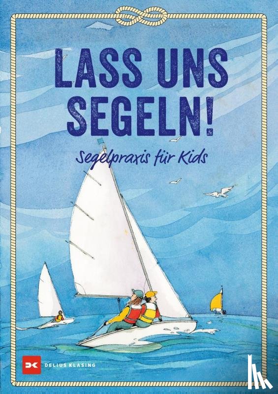 Myatt, Claudia - Lass uns segeln!