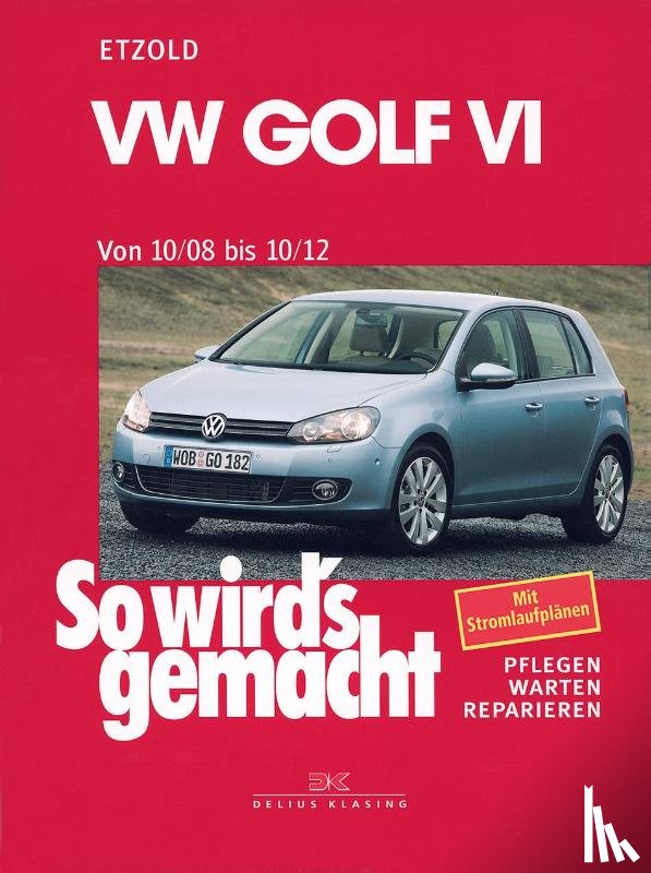 Etzold, Rüdiger - VW Golf VI von 10/08 bis 10/12