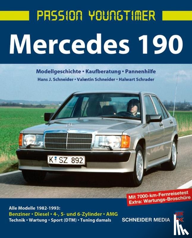 Schneider, Hans J., Schneider, Valentin, Schrader, Halwart - Mercedes 190
