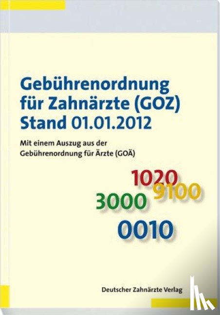  - Gebührenordnung für Zahnärzte (GOZ) Stand 01.01.2012