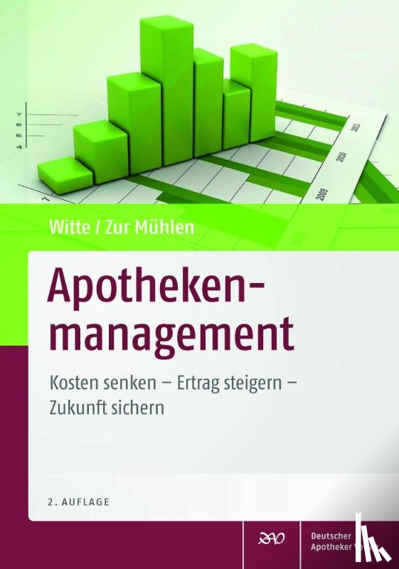 Witte, Axel, Mühlen, Doris zur - Apothekenmanagement