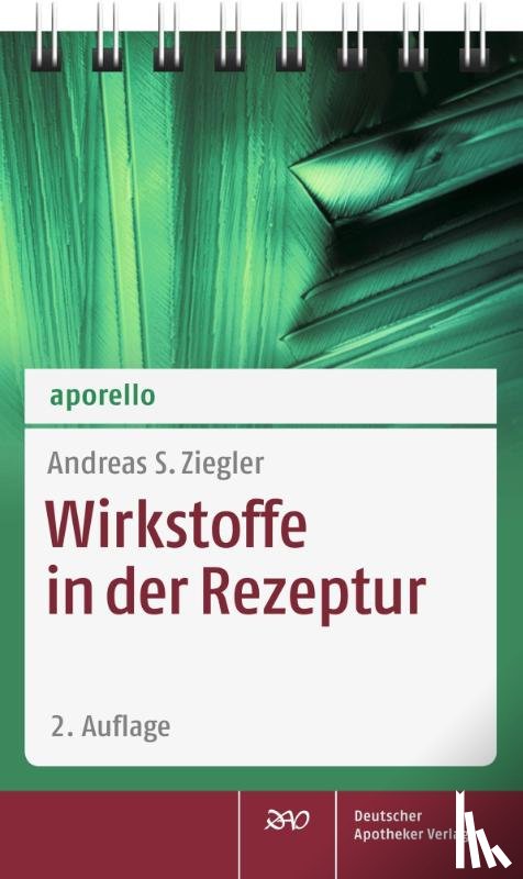 Ziegler, Andreas S. - aporello Wirkstoffe in der Rezeptur