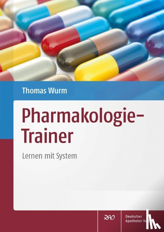 Wurm, Thomas - Pharmakologie-Trainer