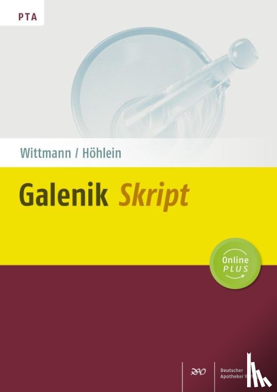 Wittmann, Jutta, Höhlein, Mathias - Galenik-Skript
