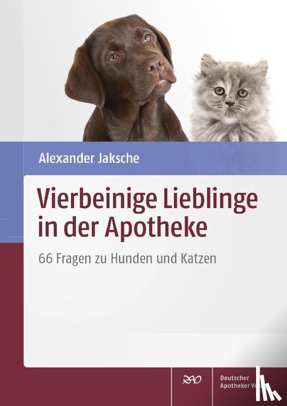Jaksche, Alexander - Vierbeinige Lieblinge in der Apotheke