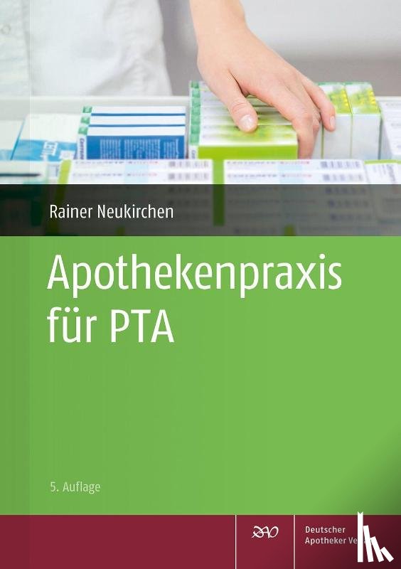 Herold, Holger, Kircher, Wolfgang, Lehmann, Annegret, Neukirchen, Rainer - Apothekenpraxis für PTA