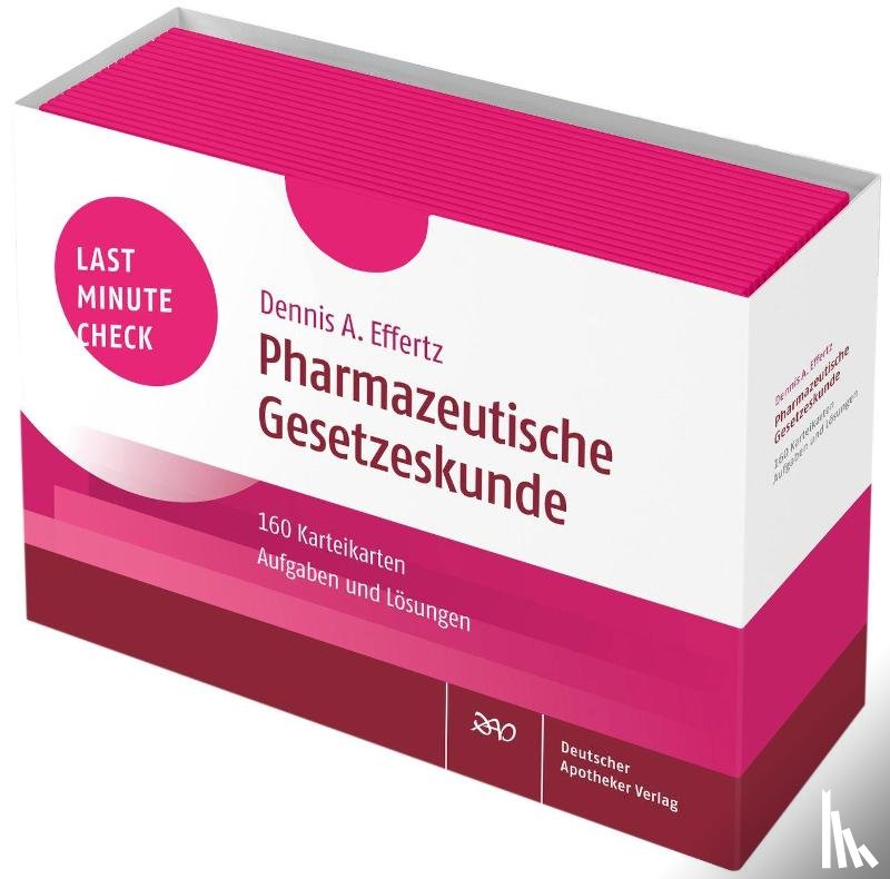 Effertz, Dennis A. - Last Minute Check - Pharmazeutische Gesetzeskunde