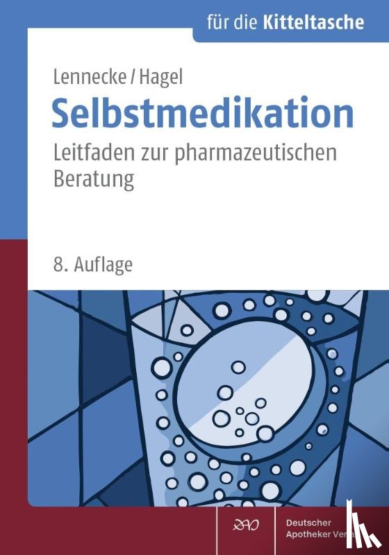 Lennecke, Kirsten, Hagel, Kirsten - Selbstmedikation für die Kitteltasche