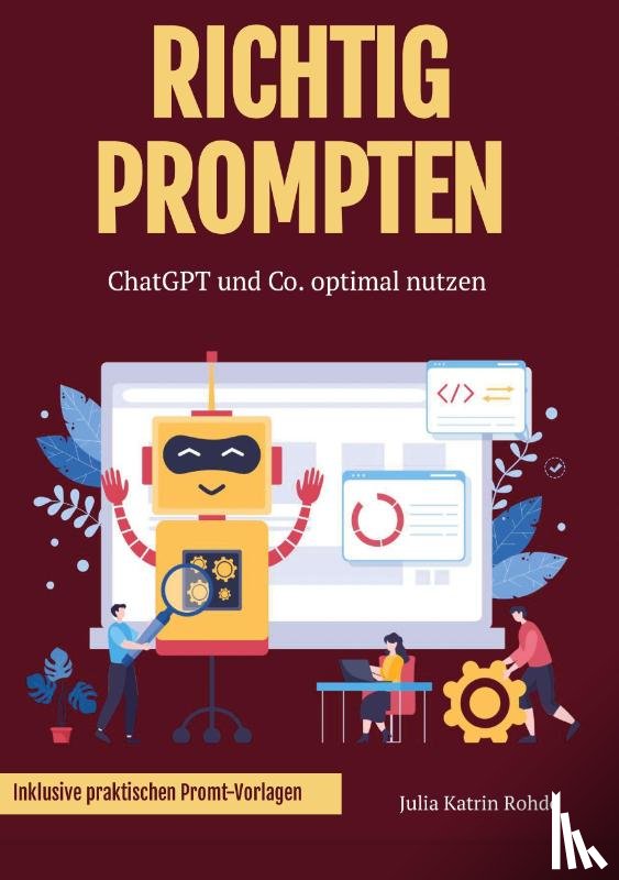 Rohde, Julia Katrin - Richtig Prompten