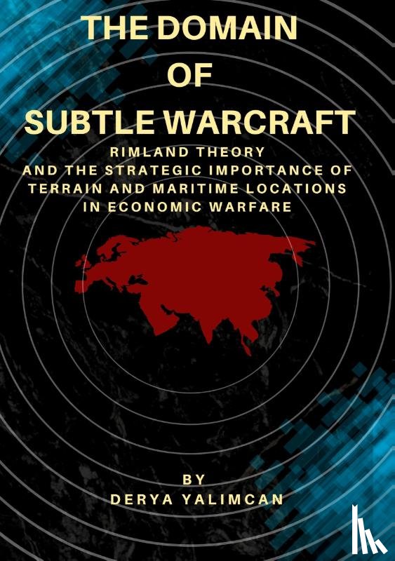 Yalimcan, Derya - The Domain of Subtle Warcraft