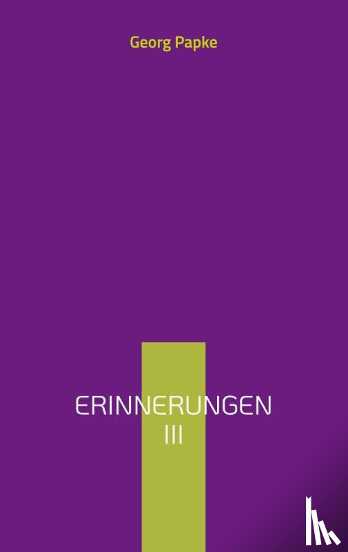 Papke, Georg - Erinnerungen
