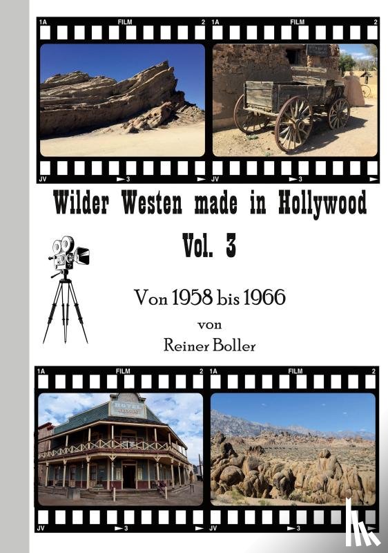 Boller, Reiner - Wilder Westen made in Hollywood Vol. 3