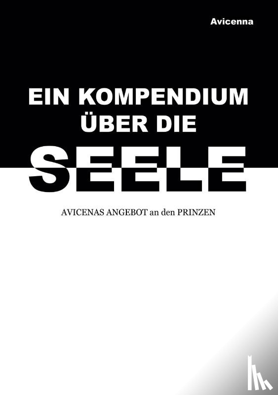 Avicenna, Avicenna, Sînâ, Ibn, Dyck, Edward Abbot van - Ein Kompendium über die Seele