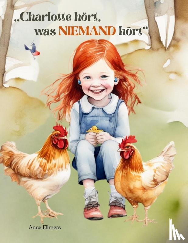 Ellmers, Anna - Charlotte hört, was niemand hört