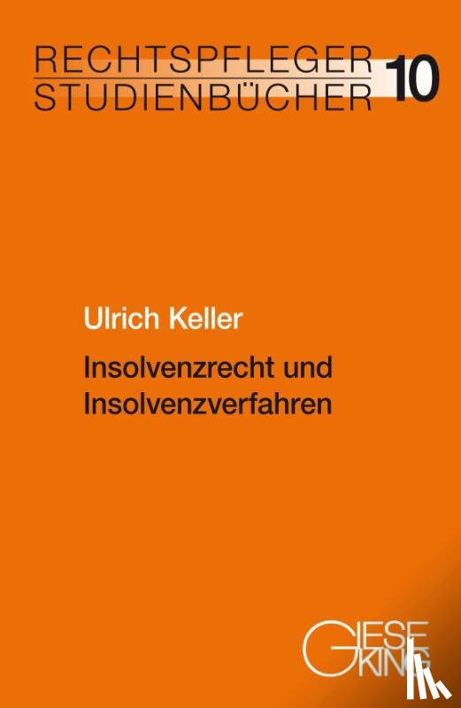 Keller, Ulrich - Insolvenzrecht und Insolvenzverfahren