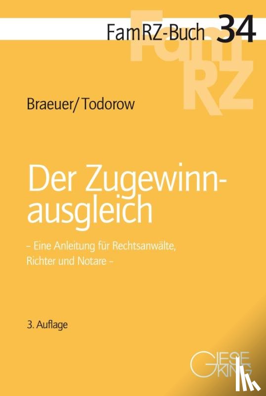 Braeuer, Max, Todorow, Valentin - Der Zugewinnausgleich