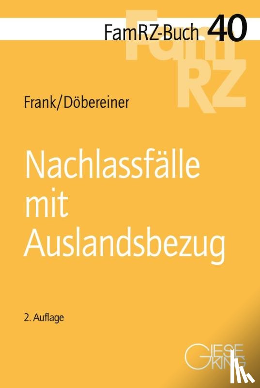 Frank, Susanne, Döbereiner, Christoph - Nachlassfälle mit Auslandsbezug