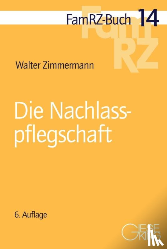 Zimmermann, Walter - Die Nachlasspflegschaft