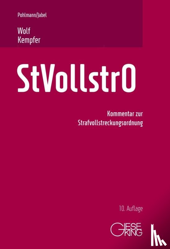 Pohlmann, Hans, Jabel, Hans-Peter, Wolf, Thomas, Kempfer, Jaqueline - Strafvollstreckungsordnung