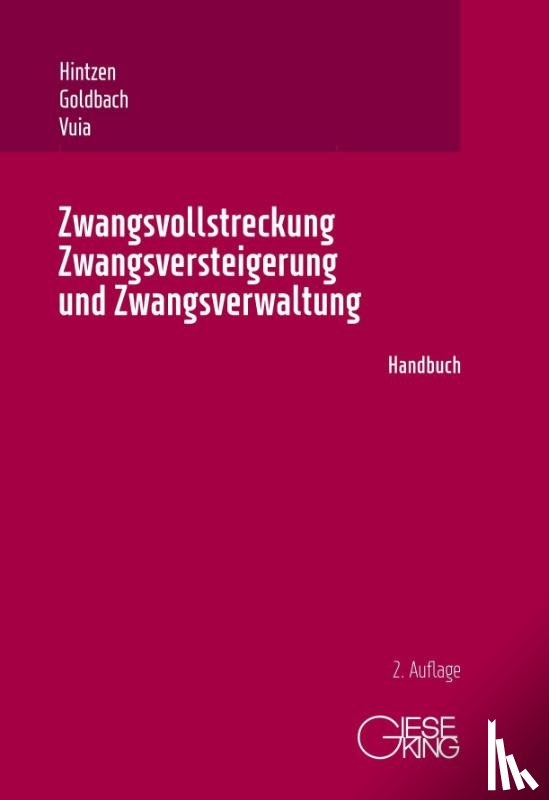 Hintzen, Udo, Goldbach, Rainer, Vuia, Mihai - Zwangsvollstreckung, Zwangsversteigerung und Zwangsverwaltung