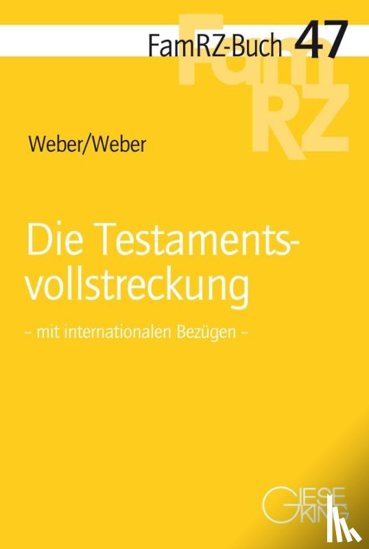 Weber, Martin, Weber, Juliane - Die Testamentsvollstreckung
