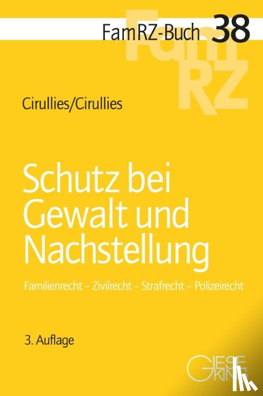 Cirullies, Michael, Cirullies, Birgit - Schutz bei Gewalt und Nachstellung