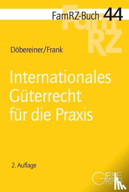 Döbereiner, Christoph, Frank, Susanne - Internationales Güterrecht für die Praxis