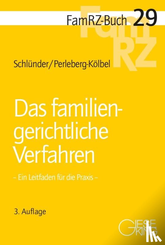 Schlünder, Rolf, Perleberg-Kölbel, Renate - Das familiengerichtliche Verfahren
