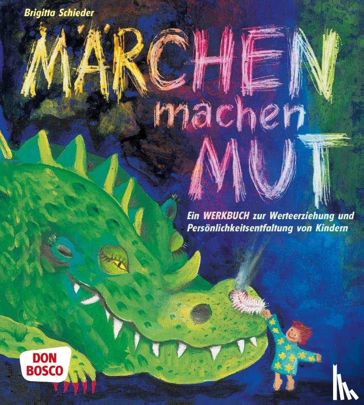 Schieder, Brigitta - Märchen machen Mut