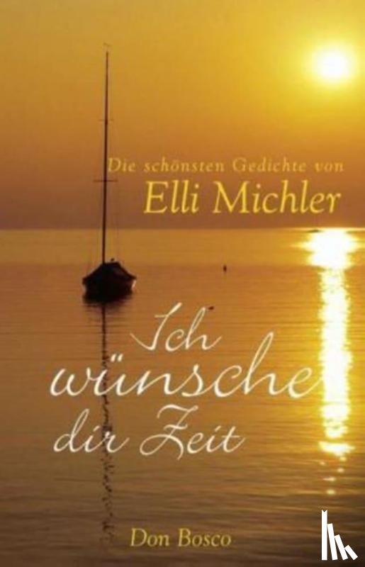 Michler, Elli - Ich wünsche dir Zeit