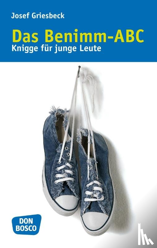 Griesbeck, Josef - Das Benimm-ABC
