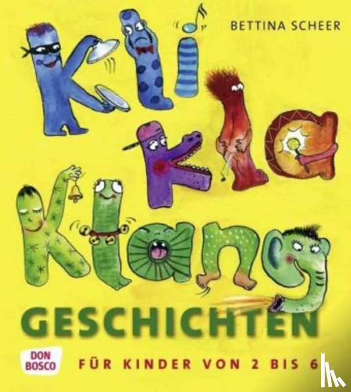 Scheer, Bettina - KliKlaKlanggeschichten