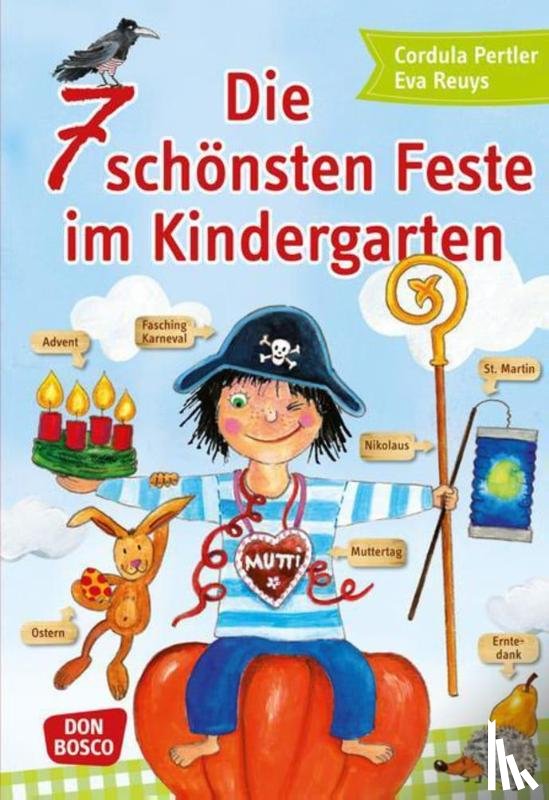 Pertler, Cordula, Reuys, Eva - Die 7 schönsten Feste im Kindergarten
