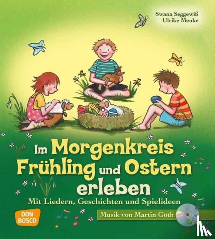 Menke, Ulrike, Seggewiß, Swana - Im Morgenkreis Frühling und Ostern erleben