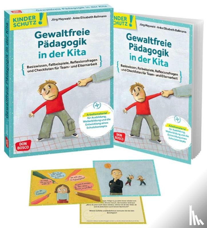 Ballmann, Anke Elisabeth, Maywald, Jörg - Kinderschutz: Gewaltfreie Pädagogik in der Kita