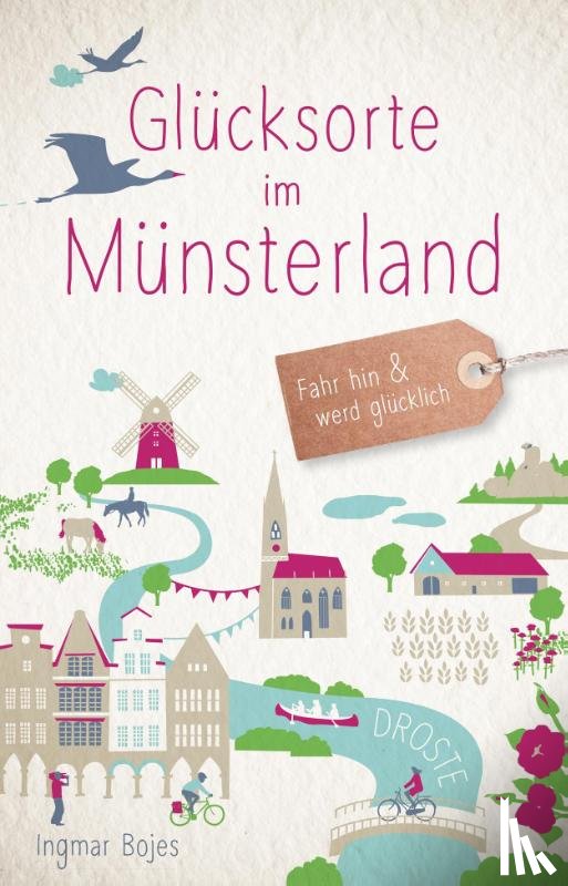 Bojes, Ingmar - Glücksorte im Münsterland