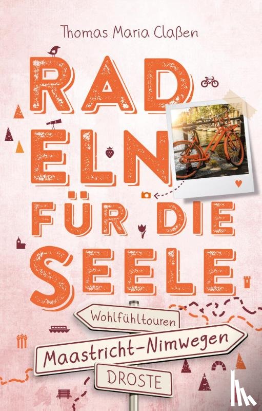 Claßen, Thomas Maria - Zwischen Maastricht und Nimwegen. Radeln für die Seele