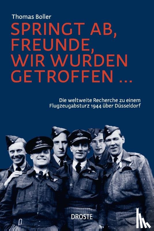 Boller, Thomas - Springt ab, Freunde, wir wurden getroffen ...