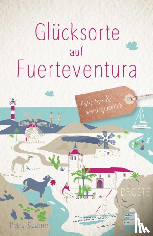 Sparrer, Petra - Glücksorte auf Fuerteventura